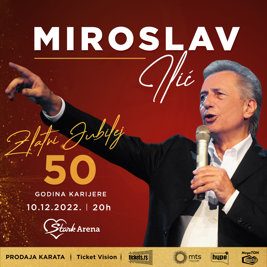 MIROSLAV ILIĆ – ŠTARK ARENA – 2022