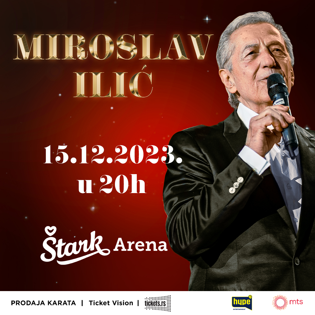 MIROSLAV ILIĆ – ŠTARK ARENA – 15.12.2023.