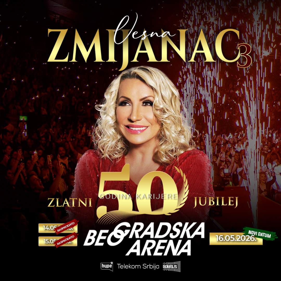 VESNA ZMIJANAC – BEOGRADSKA ARENA – 14/15/16.05.2026.